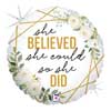 Geo Believe Foil Balloons